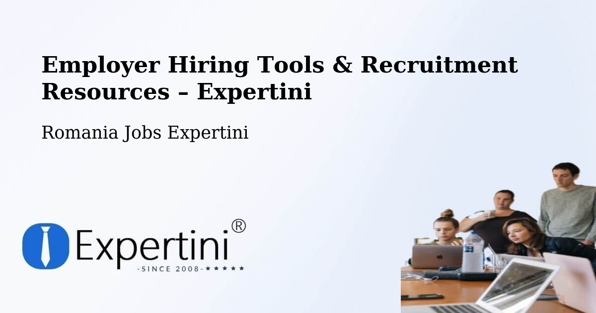 Employer Hiring Tools & Recruitment Resources – Bârgău - Bârgău, Romania Jobs Expertini