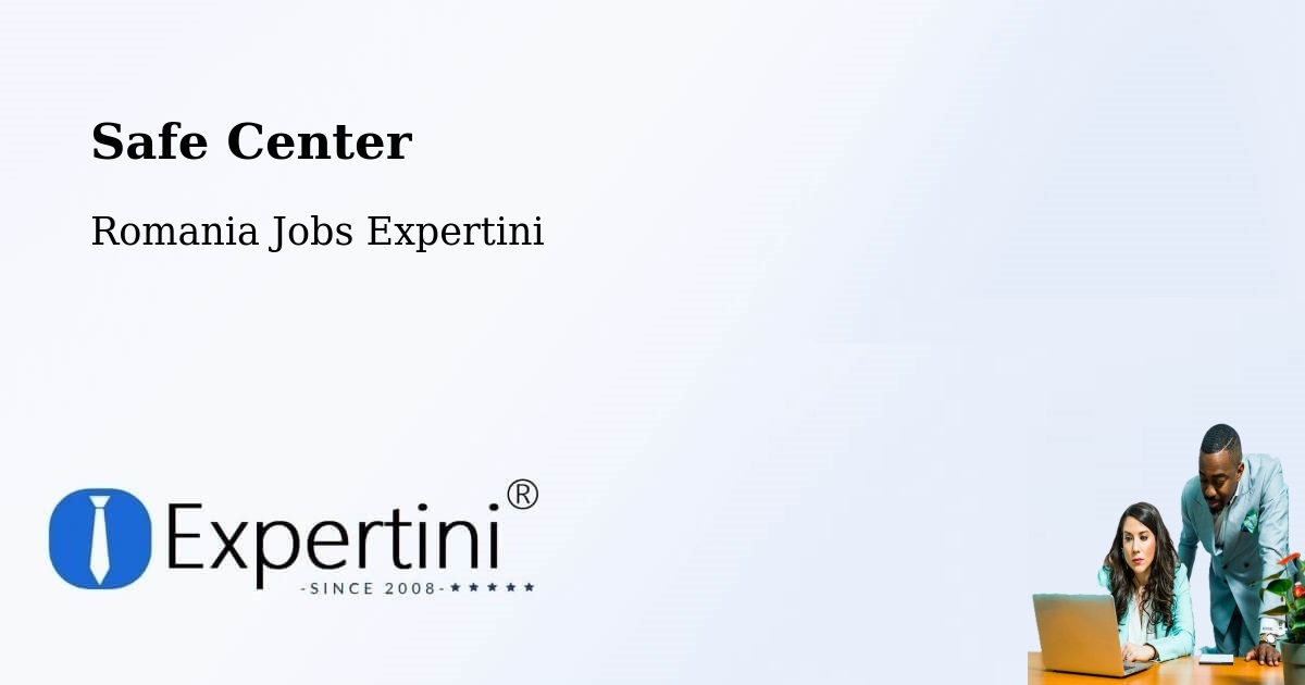 Safety Center – Bârgău - Romania Jobs Expertini